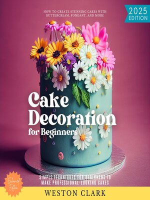 cover image of Cake Decoration for Beginners